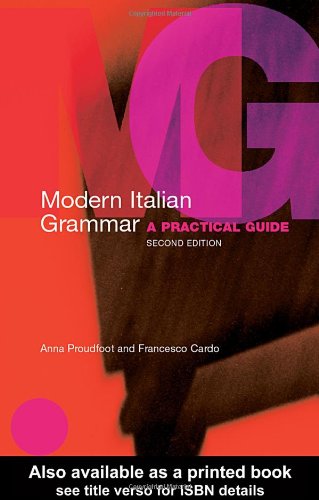 Beispielbild fr Modern Italian Grammar: A Practical Guide (Modern Grammars) zum Verkauf von Irish Booksellers