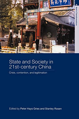 Imagen de archivo de State and Society in 21st Century China : Crisis, Contention and Legitimation a la venta por Better World Books