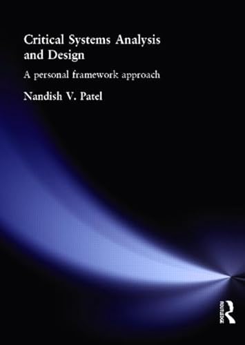 Beispielbild fr Critical Systems and Analysis and Design : A Personal Framework Approach zum Verkauf von PsychoBabel & Skoob Books