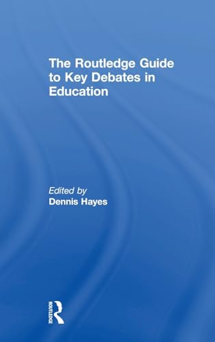 Stock image for The RoutledgeFalmer Guide to Key Debates in Education: A Student's Guide for sale by Chiron Media