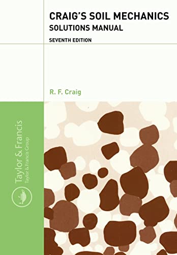 Beispielbild fr Craig's Soil Mechanics: Solutions Manual zum Verkauf von Better World Books Ltd