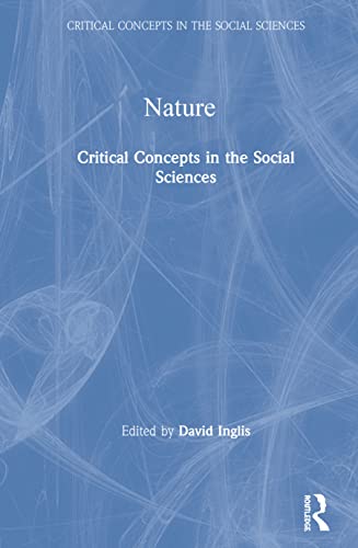 9780415333092: Nature: Critical Concepts In The Social Sciences