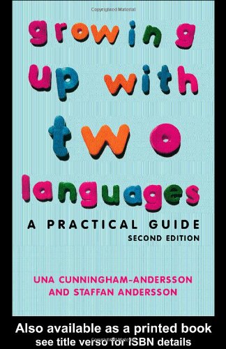 9780415333320: Growing Up With Two Languages: A Practical Guide