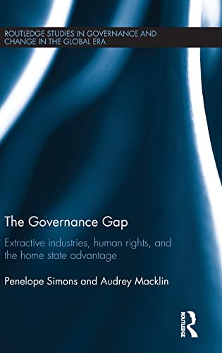 9780415334709: The Governance Gap: Extractive Industries, Human Rights, and the Home State Advantage