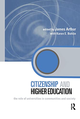 9780415334877: Citizenship and Higher Education: The Role of Universities in Communities and Society (Key Issues in Higher Education)