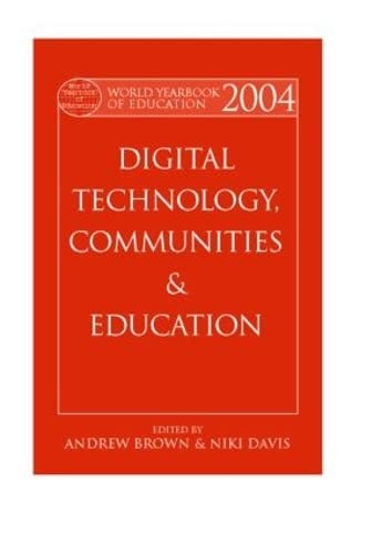 Imagen de archivo de World Yearbook of Education 2004: Digital Technologies, Communities and Education a la venta por Chiron Media