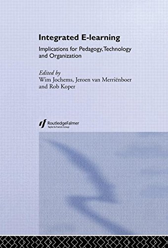 Stock image for Integrated E-Learning: Implications for Pedagogy, Technology and Organization (Open and Flexible Learning) for sale by medimops