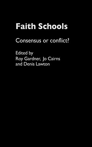 Beispielbild fr Faith Schools: Consensus or Conflict? zum Verkauf von Chiron Media