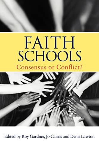 Imagen de archivo de Faith Schools: Consensus or Conflict? a la venta por WorldofBooks