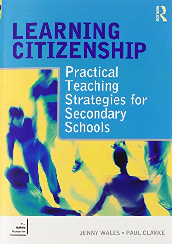 Stock image for Learning Citizenship: Practical Teaching Strategies for Secondary Schools for sale by Phatpocket Limited