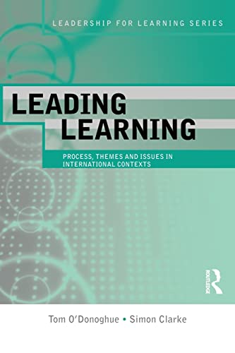 Beispielbild fr Leading Learning : Process, Themes and Issues in International Contexts zum Verkauf von Better World Books