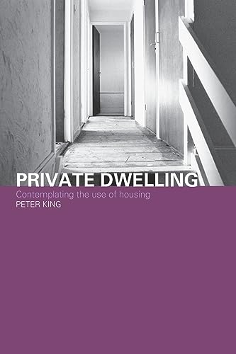 Private Dwelling Contemplating the Use of Housing