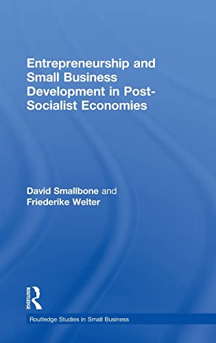 9780415336536: Entrepreneurship and Small Business Development in Post-Socialist Economies (Routledge Studies in Entrepreneurship and Small Business)