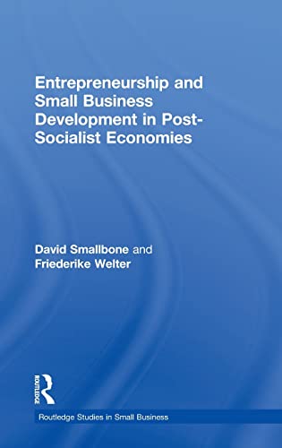 Stock image for Entrepreneurship and Small Business Development in Post-Socialist Economies (Routledge Studies in Small Business) for sale by Chiron Media