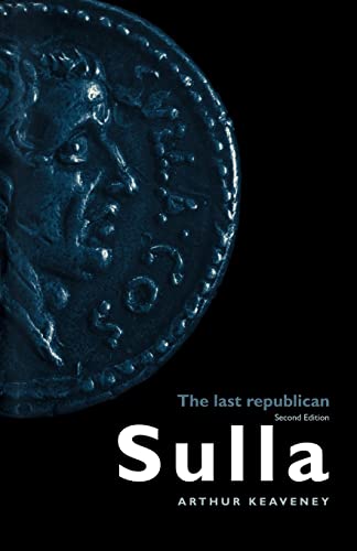 Imagen de archivo de Sulla : The Last Republican a la venta por Blackwell's