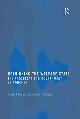 Imagen de archivo de Rethinking the Welfare State: Government by Voucher a la venta por Chiron Media