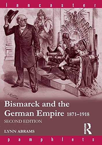 Imagen de archivo de Bismarck and the German Empire: 18711918 (Lancaster Pamphlets) a la venta por Chiron Media