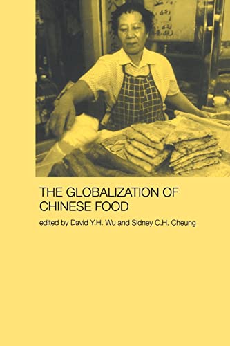 Stock image for Globalization of Chinese Food (Anthropology of Asia) for sale by GF Books, Inc.