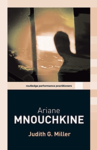 Ariane Mnouchkine (Routledge Performance Practitioners) (9780415338851) by Miller, Judith G.