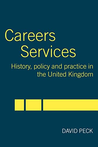 Stock image for Careers Services: History, Policy and Practice in The United Kingdom for sale by WorldofBooks