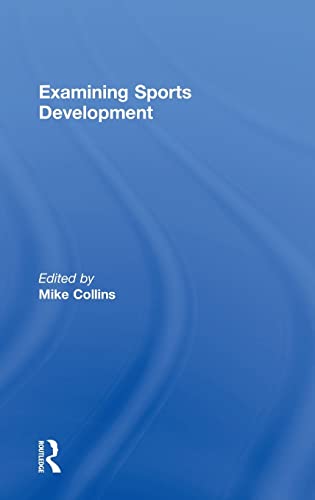 Examining Sports Development - Collins, Mike