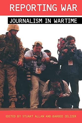 Beispielbild fr Reporting War: Journalism in Wartime zum Verkauf von AwesomeBooks