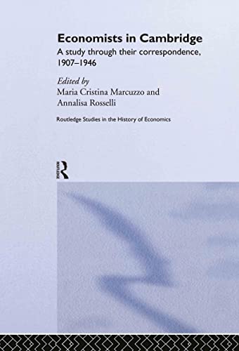 9780415340236: Economists In Cambridge: A Study Of Their Correspondence 1907-1946