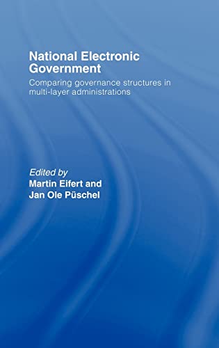 Imagen de archivo de National Electronic Government : Comparing Governance Structures in Multi-Layer Administrations a la venta por Blackwell's