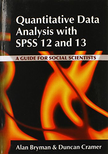 Beispielbild fr Quantitative Data Analysis with SPSS 12 and 13: A Guide for Social Scientists zum Verkauf von AwesomeBooks