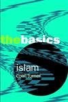 Beispielbild fr ISLAM The Basics zum Verkauf von Bramble Ridge Books