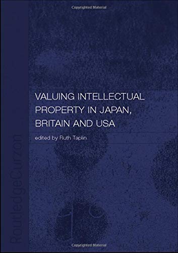 Stock image for Valuing Intellectual Property in Japan, Britain and the United States for sale by Reader's Corner, Inc.