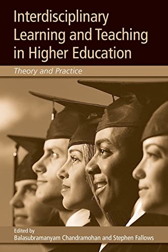 Stock image for Interdisciplinary Learning and Teaching in Higher Education: Theory and Practice for sale by Blackwell's