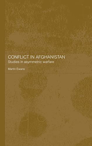 Beispielbild fr Conflict in Afghanistan: Studies in Asymetric Warfare zum Verkauf von THE SAINT BOOKSTORE