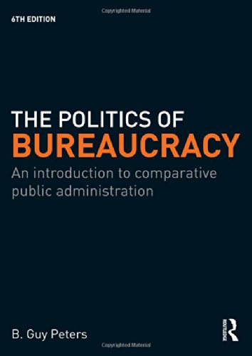 Stock image for The Politics of Bureaucracy: An Introduction to Comparative Public Administration for sale by Phatpocket Limited