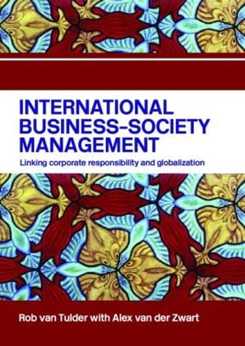 Beispielbild fr International Business-Society Management : Linking Corporate Responsibility and Globalization zum Verkauf von Better World Books