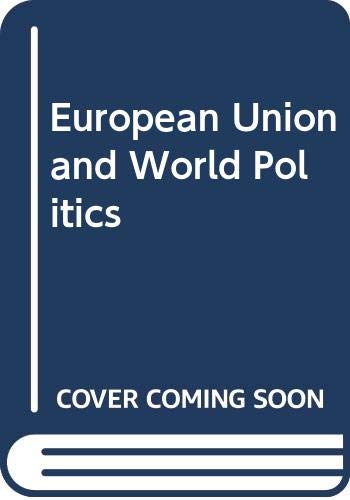 9780415342759: European Union And World Politics