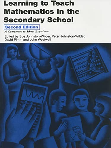Stock image for Learning to Teach Mathematics in the Secondary School: A Companion to School Experience (Learning to Teach Subjects in the Secondary School (Paperback)) for sale by AwesomeBooks