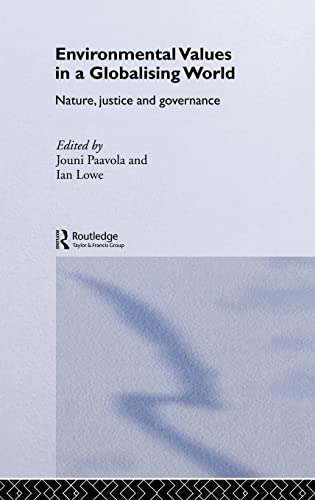 Stock image for Environmental Values in a Globalizing World: Nature, Justice and Governance (Challenges of Globalisation) for sale by Chiron Media