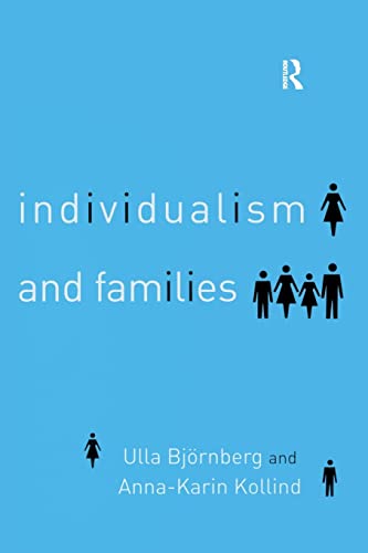 9780415343640: Individualism and Families: Equality, Autonomy and Togetherness