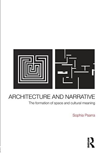9780415343763: Architecture And Narrative Psarra: The Formation of Space and Cultural Meaning