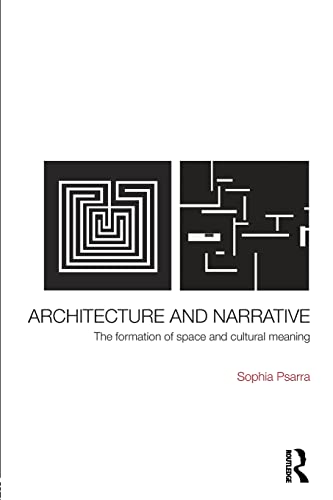 Stock image for Architecture and Narrative: The Formation of Space and Cultural Meaning for sale by HPB-Red