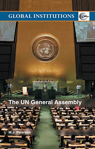 9780415343886: The UN General Assembly (Global Institutions)