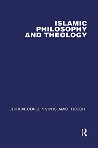 Imagen de archivo de Islamic Philosophy and Theology: v. 1, v. 2, v. 3 & v (Critical Concepts in Islamic Studies) a la venta por Chiron Media