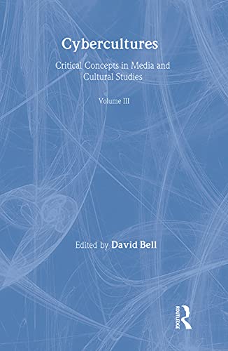 9780415344012: Cybercultures: Critical Concepts in Media and Cultural Studies (003)