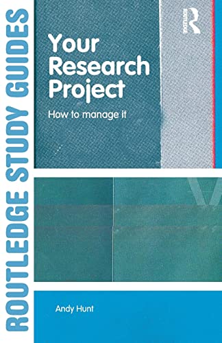 Beispielbild fr Your Research Project: How to Manage It (Routledge Study Guides) zum Verkauf von WorldofBooks