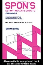 Beispielbild fr Spons Estimating Cost Guide to Finishings: Painting and Decorating, Plastering and Tiling(Spons Estimating Costs Guides) zum Verkauf von Reuseabook