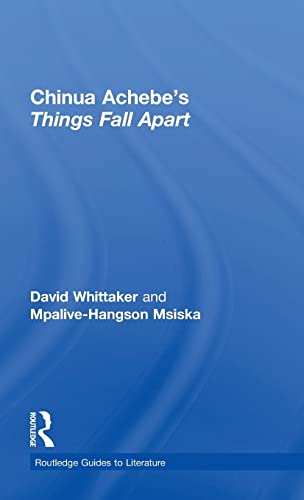 Stock image for Chinua Achebe's Things Fall Apart: A Routledge Study Guide: A Routledge Guide (Routledge Guides to Literature) for sale by Chiron Media