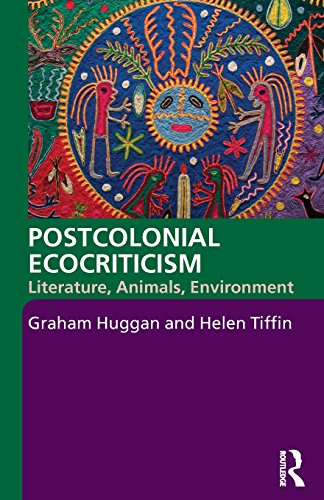 Imagen de archivo de Postcolonial Ecocriticism: Literature, Animals, Environment a la venta por GoldenDragon