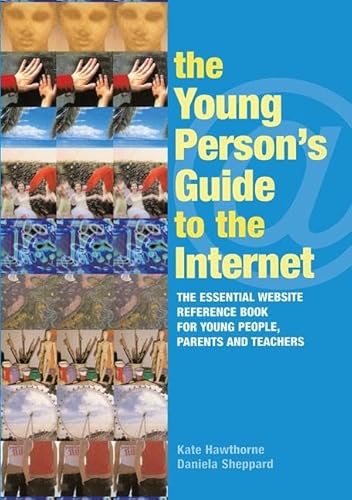 9780415345057: The Young Person's Guid To The Internet: An Essential Website Reference Book For Young People, Parents, And Teachers
