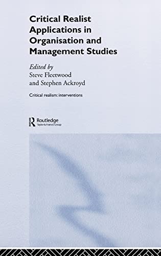 Imagen de archivo de Critical Realist Applications in Organisation and Management Studies (Critical Realism: Interventions (Hardcover)) a la venta por Chiron Media